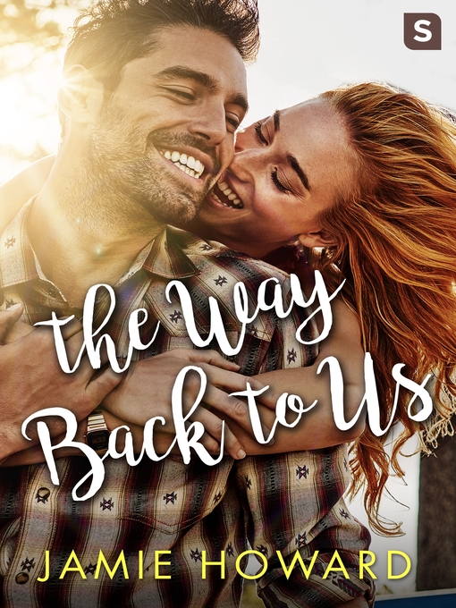 Title details for The Way Back to Us by Jamie Howard - Available